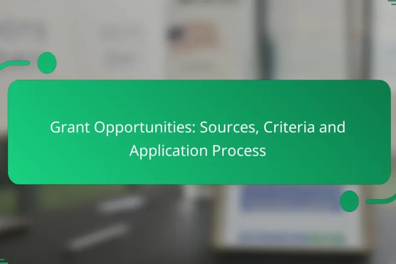 Grant Opportunities: Sources, Criteria and Application Process
